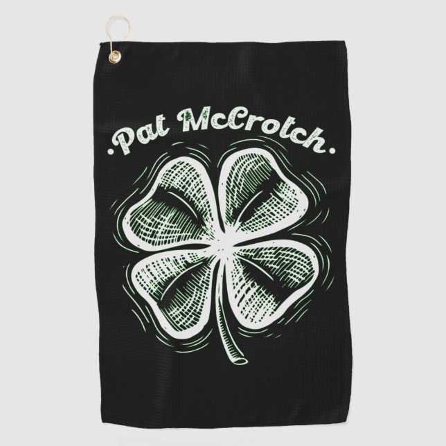 Pat McCrotch zum Glück des Irish St Patricks Day Golfhandtuch (Vorderseite)