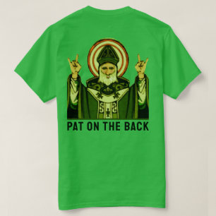 Pat On the Back St. Patrick's Day T-Shirt