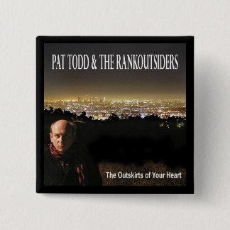 Pat Todd - Stadtrandknopf Button