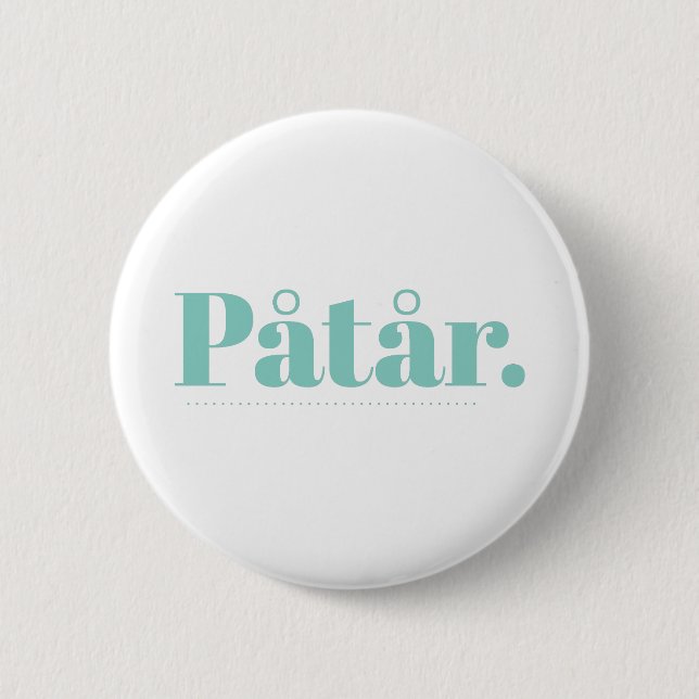 Påtår Button (Vorderseite)
