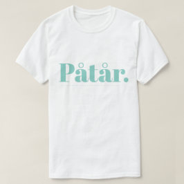Påtår T - Shirt