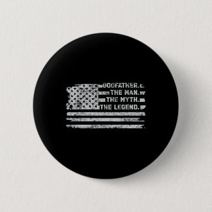 Pate Der Mensch Myth Legend Väter Tag Amerikaner Button
