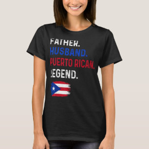 Pater Husband Puerto Rican Legend Proud Vater Rico T-Shirt
