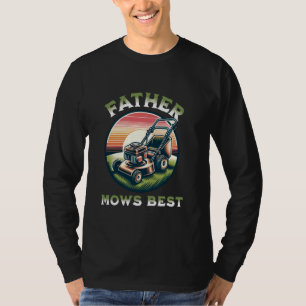 Pater Mows Best Lawn Care Vater Mowing Gardenfett T-Shirt
