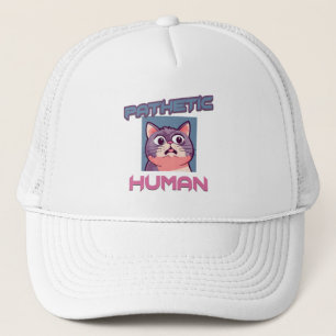 Pathetic Human - Funny Cat Design Truckerkappe