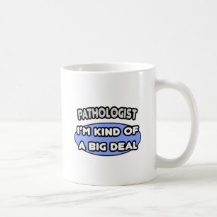 Pathologe... ein großer Deal Tasse