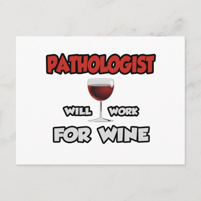 Pathologe ... wird für Wein arbeiten Postkarte (Vorderseite)
