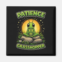 Patience Grasshopper Magnet