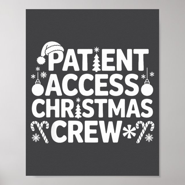 Patient Access Christmas Crew Funny Holiday Xmas P Poster (Vorne)