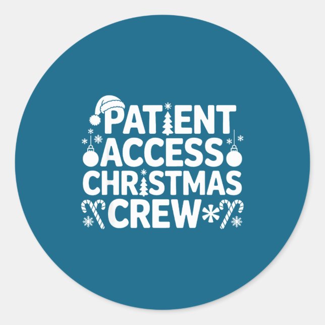 Patient Access Christmas Crew Funny Holiday Xmas P Runder Aufkleber (Vorderseite)