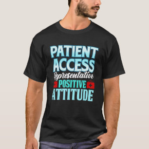 Patient Access Representative Frontline Krankensch T-Shirt