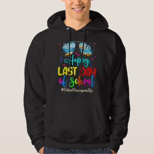 Patient Transport glücklich Letzten Tag Schule Son Hoodie