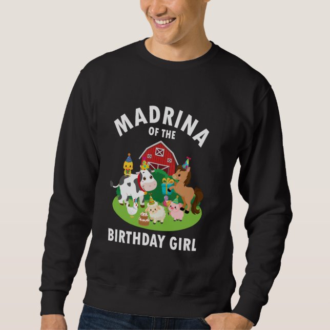 Patin des Geburtstagsmädchen Bauernhoftiere Bauern Sweatshirt (Vorderseite)
