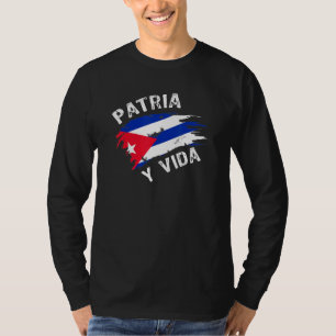 Patria Y Vida Freedom And Democracy For Cubands T-Shirt