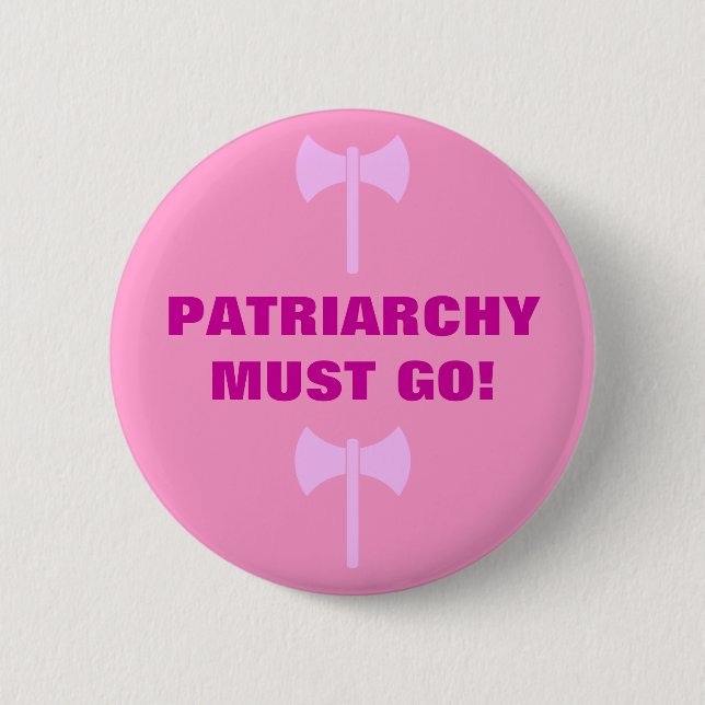 PATRIARCHY MUSS GEHEN! BUTTON (Vorderseite)