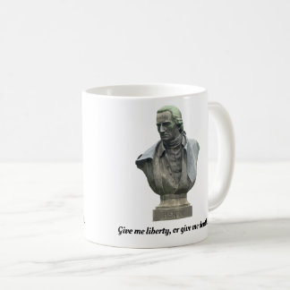 Patrick Henry Coffee Tasse