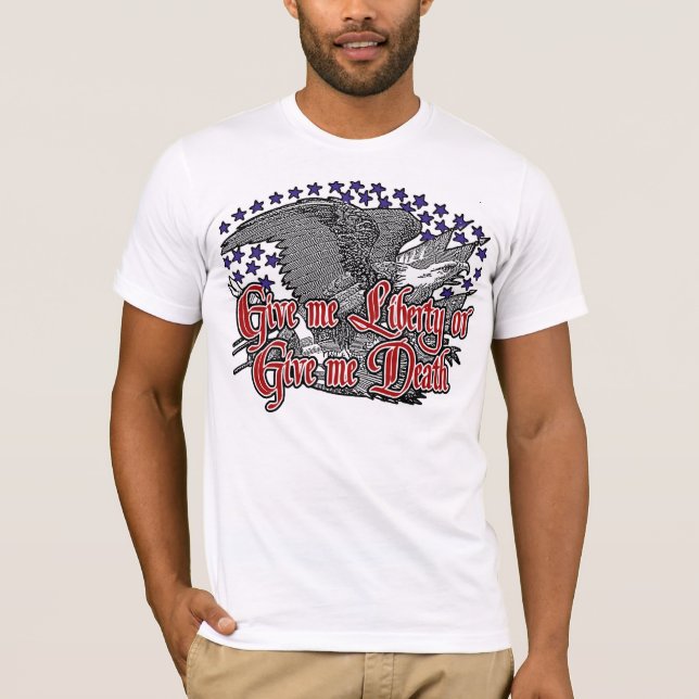 Patrick Henry: Geben Sie mir Freiheit oder geben T-Shirt (Vorderseite)