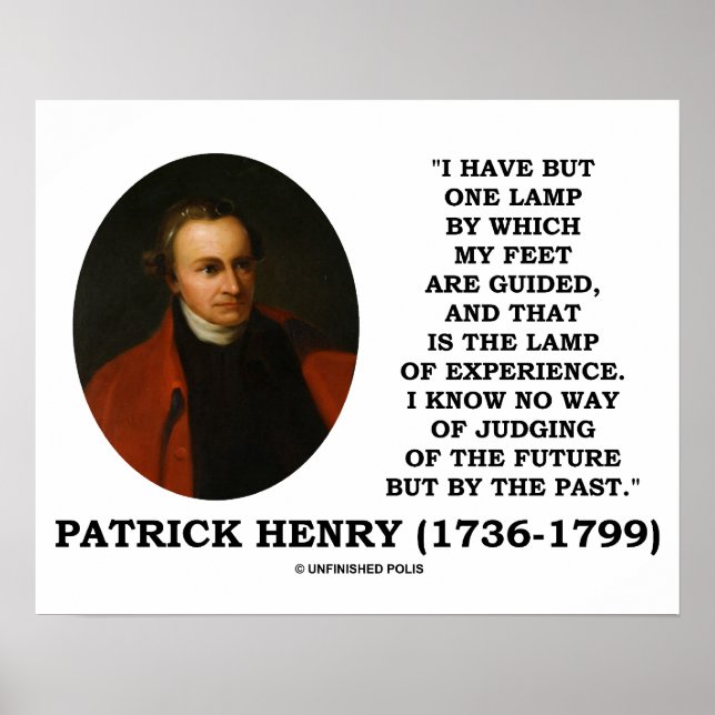 Patrick Henry Lamp der Erfahrung, die Zukunft zu b Poster (Vorne)