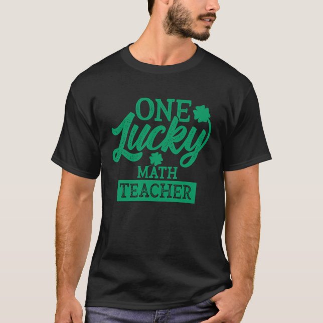 Patrick's Day 2021 Ein glücklicher Math Lehrer von T-Shirt (Vorderseite)