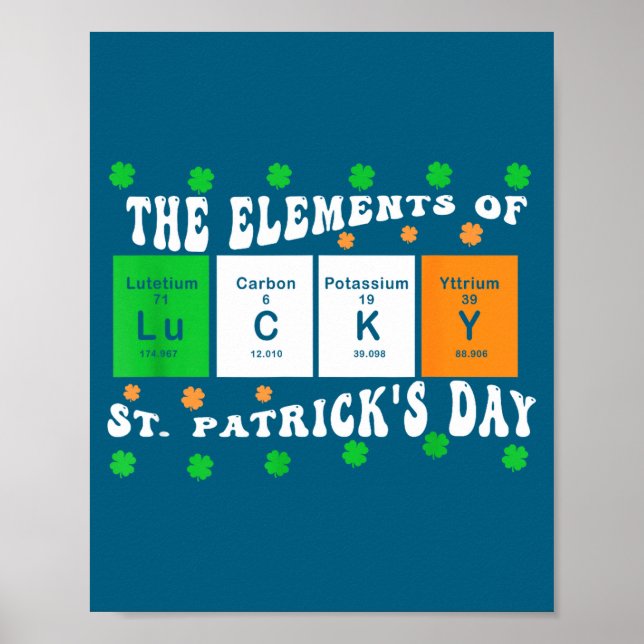 Patricks Day Funny Elements Of Lucky Periodic Tabl Poster (Vorne)