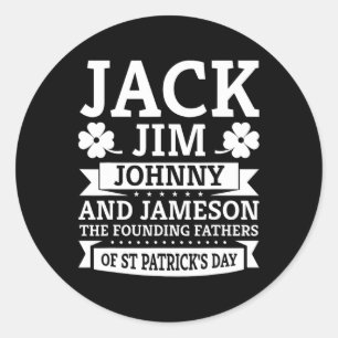 Patricks Day Funny Jack Jim Johnny Jameson Vathers Runder Aufkleber