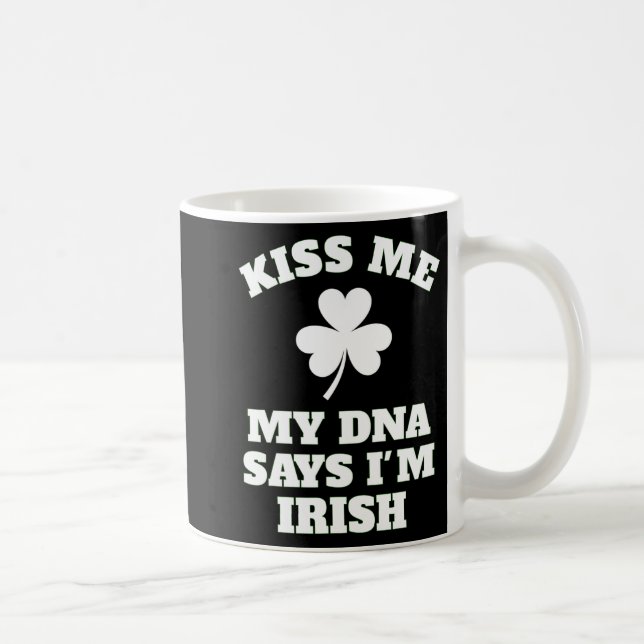 Patricks Day Kiss Me Funny Dna Test Irish Kaffeetasse (Rechts)