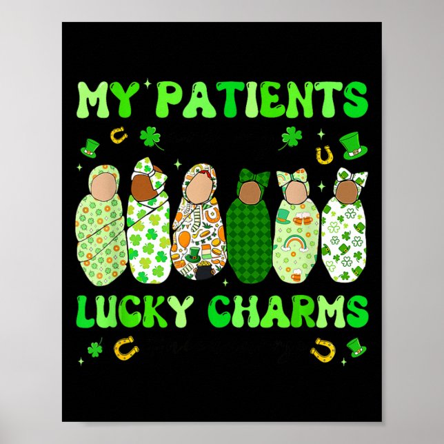 Patrick's Day Nurse My Patients Are My Lucky Nicu  Poster (Vorne)