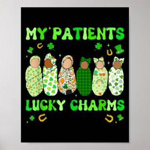 Patricks Tag Krankenschwester Meine Patienten sind Poster