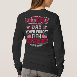 Patriot Day Vergiss nie 9 11 T-Shirt