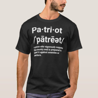 Patriot Definition Klassischer T - Shirt