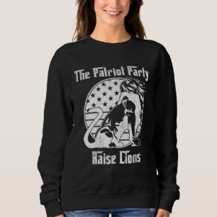 Patriot Party Erzieht Löwen US Patriotisch Amerika Sweatshirt