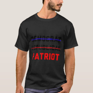 Patriot Party nicht Demokrat nicht Republikaner Ne T-Shirt