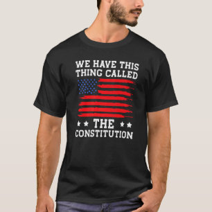Patriot Patriotic, wir haben dieses Ding namens Co T-Shirt