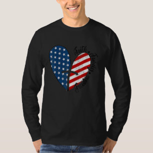 Patriotic 4. Juli Amerikanische Flagge Herz Faith  T-Shirt