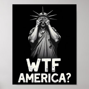 Patriotic 4. Juli Statue der Freiheit Wtf amerikan Poster