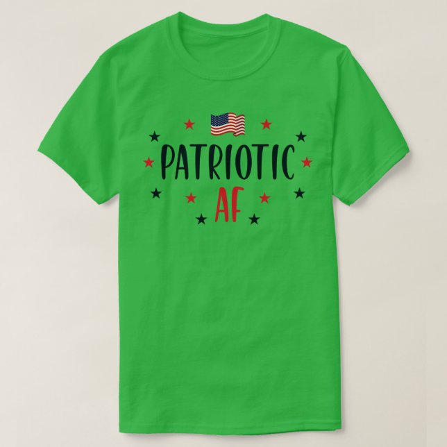 Patriotic AF T-Shirt (Design vorne)