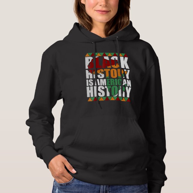 Patriotic African American Black History Is Americ Hoodie (Vorderseite)