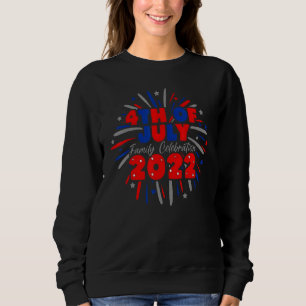 Patriotic America Family Celebration 4. Juli 2022 Sweatshirt