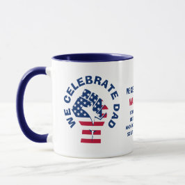 Patriotic American Flag CELEBRATE VATER Tasse