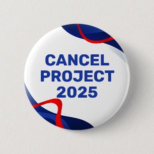 Patriotic Anti Project 2025 Button Political