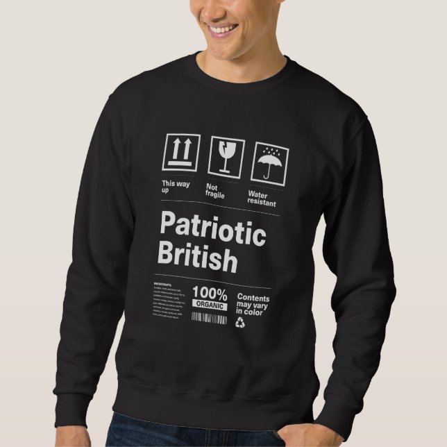 Patriotic British Patriotism United Kingdom Countr Sweatshirt (Vorderseite)