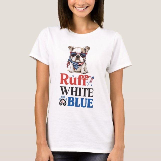 Patriotic Bulldog Ruff White & Blue T-Shirt (Vorderseite)