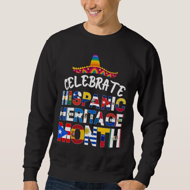 Patriotic Celebrate HISPANIC HERITAGE MONTH Flags Sweatshirt (Vorderseite)