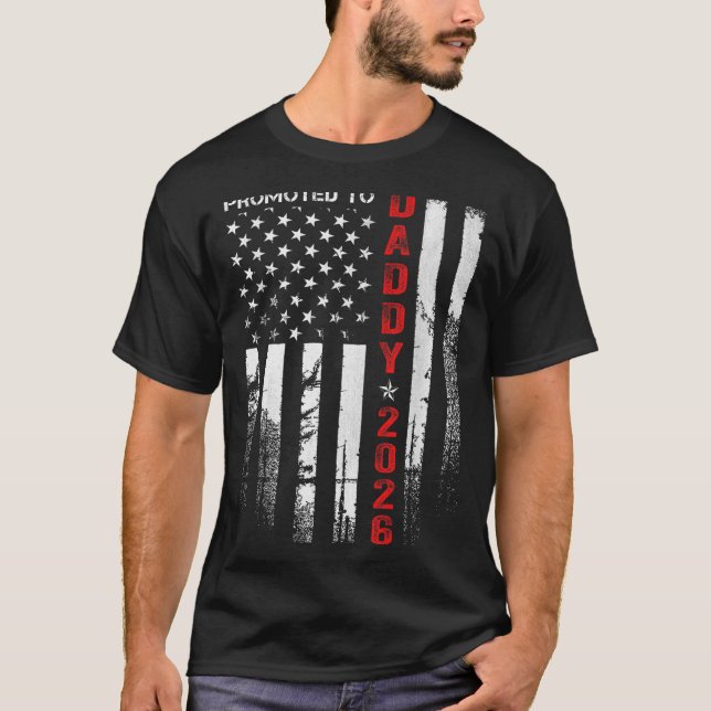 Patriotic Dad 2026 Promoted To Daddy Est 2026 New  T-Shirt (Vorderseite)
