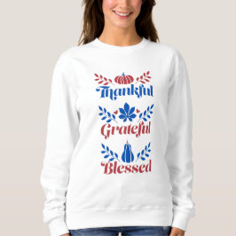 Patriotic dankbar und gesegnet sweatshirt