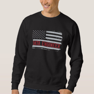 Patriotic Data Engineer USA Flag Scientist Informa Sweatshirt