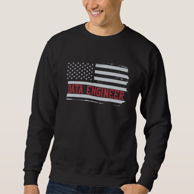 Patriotic Data Engineer USA Flag Scientist Informa Sweatshirt (Vorderseite)