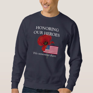 Patriotic HONORING UNSERE HEROES Veteranen Sweatshirt