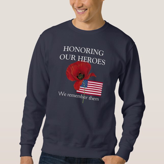 Patriotic HONORING UNSERE HEROES Veteranen Sweatshirt (Vorderseite)