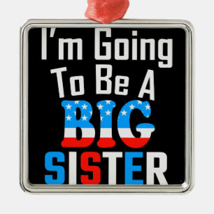Patriotic, ich werde eine große Schwester sein Ornament Aus Metall